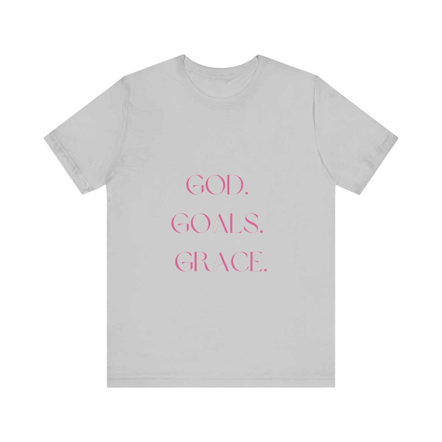 God Goals Grace T-Shirt