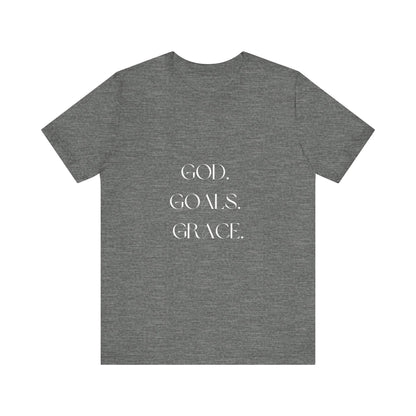 God Goals Grace T-Shirt ( Colors)