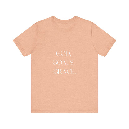God Goals Grace T-Shirt ( Colors)