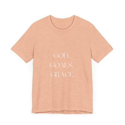 God Goals Grace T-Shirt ( Colors)