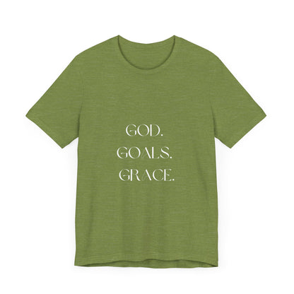 God Goals Grace T-Shirt ( Colors)