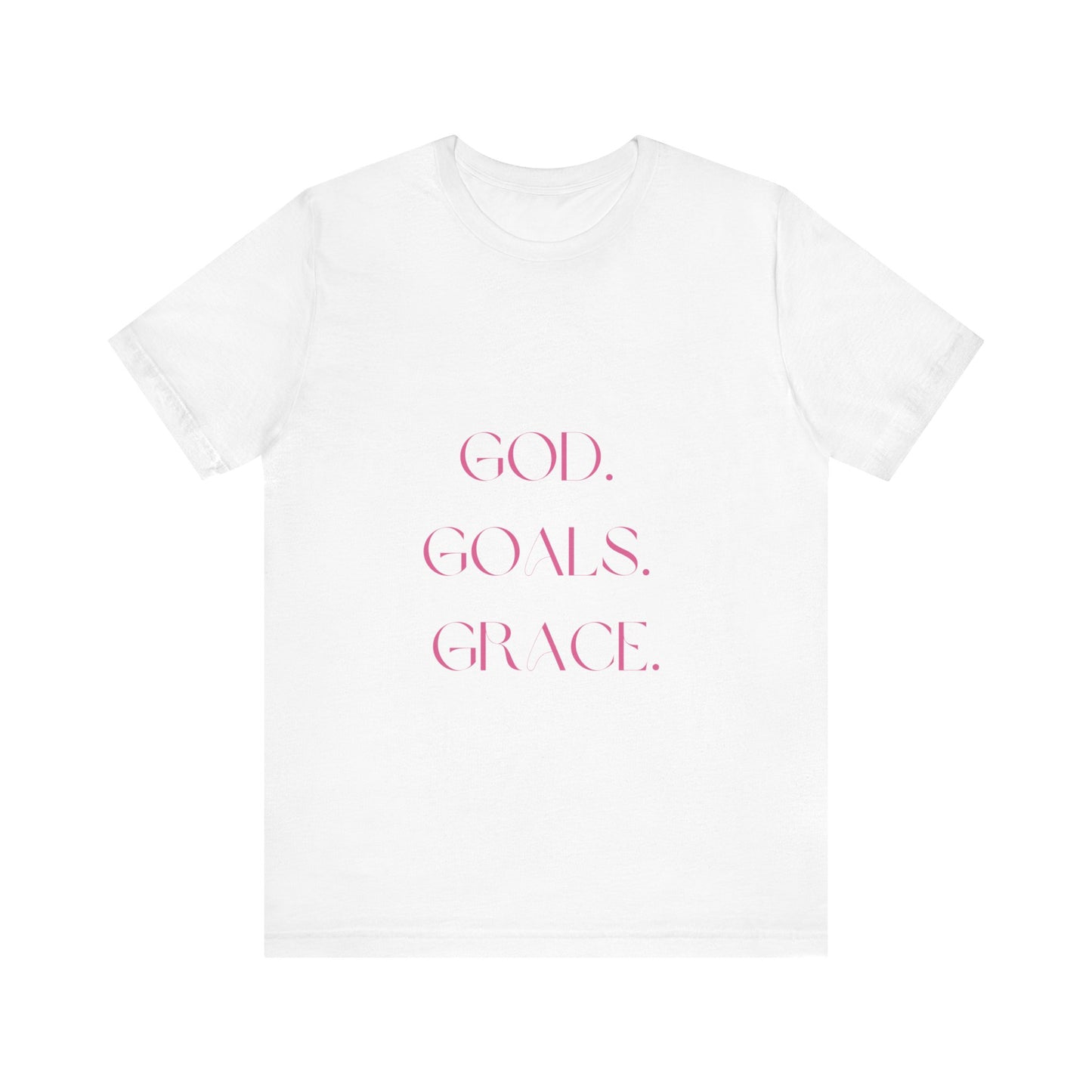 God Goals Grace T-Shirt