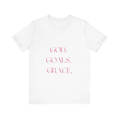 God Goals Grace T-Shirt
