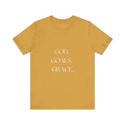 God Goals Grace T-Shirt ( Colors)