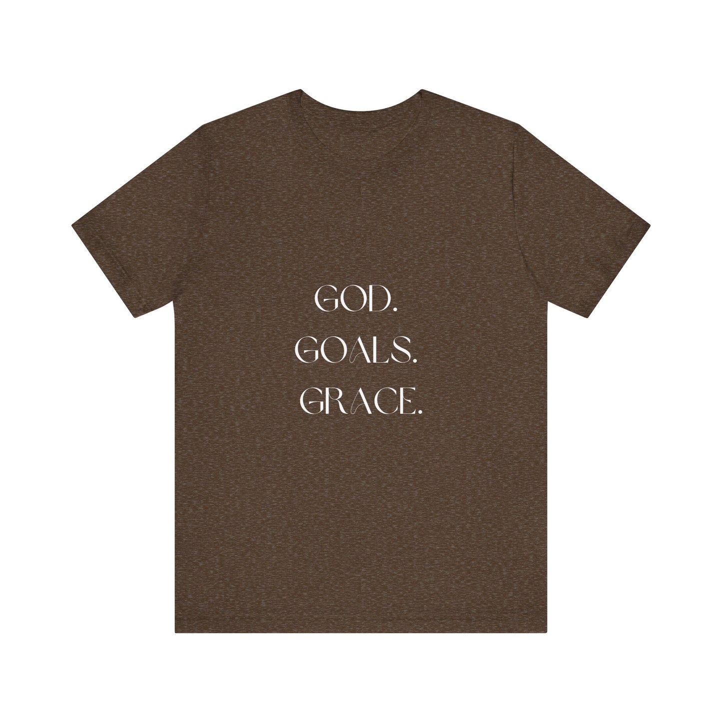 God Goals Grace T-Shirt ( Colors)