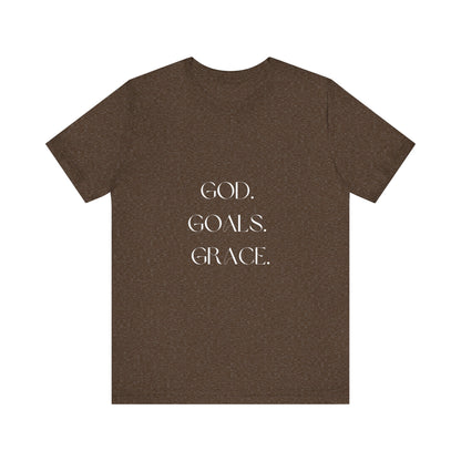 God Goals Grace T-Shirt ( Colors)