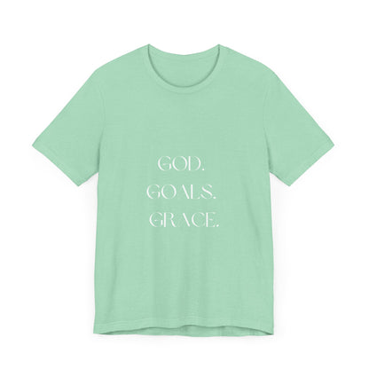 God Goals Grace T-Shirt ( Colors)