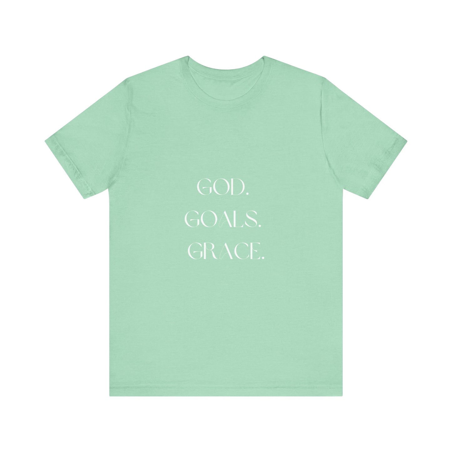 God Goals Grace T-Shirt ( Colors)