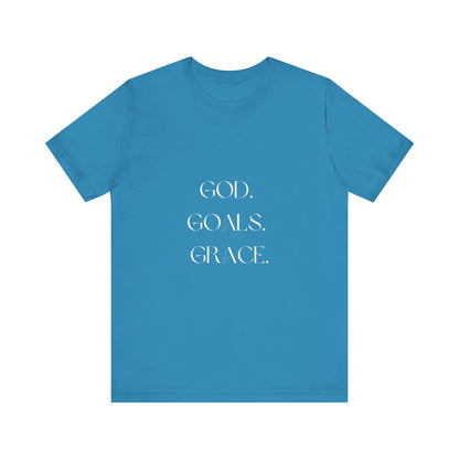 God Goals Grace T-Shirt ( Colors)
