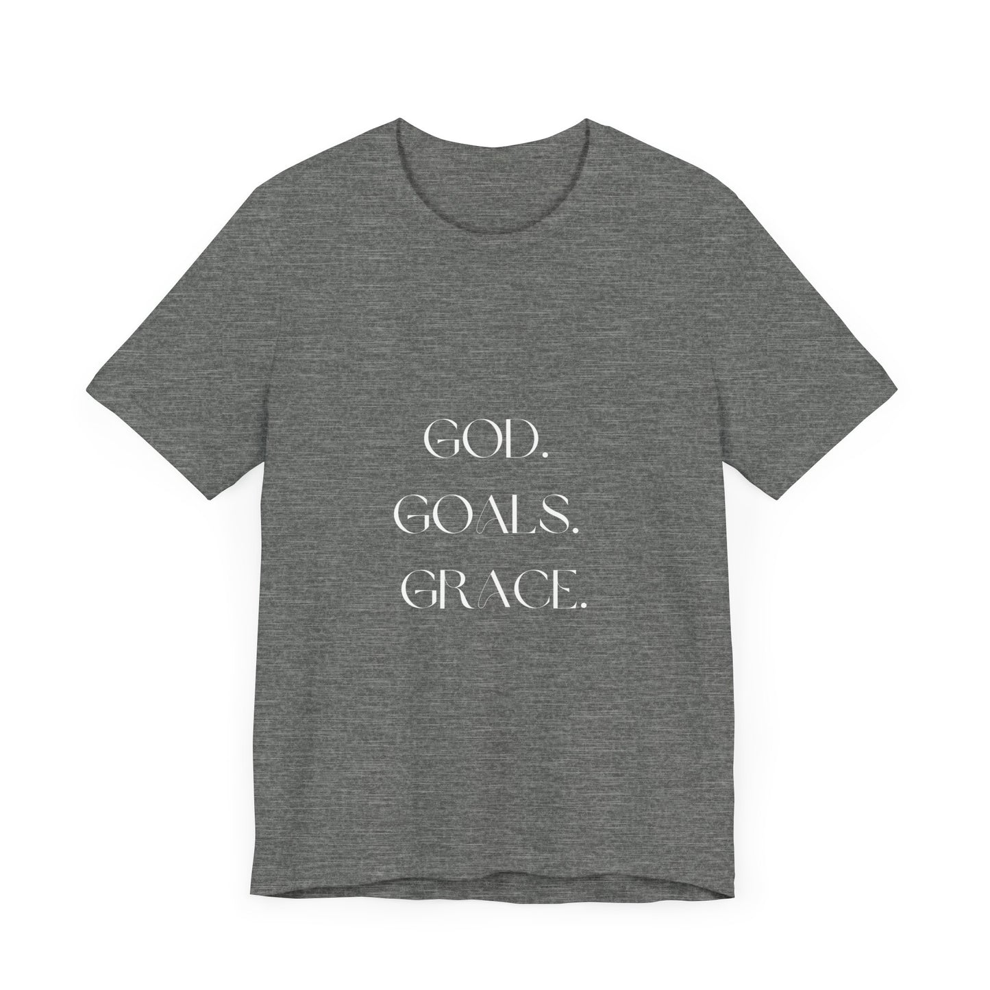 God Goals Grace T-Shirt ( Colors)
