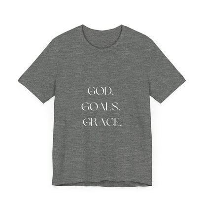 God Goals Grace T-Shirt ( Colors)